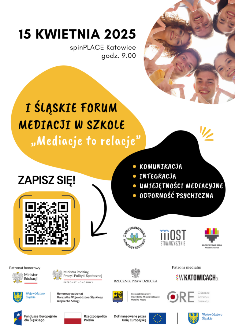 Plakat informacyjny o Pierwszym Śląskim Forum Mediacji w szkole pt. "Mediacje to relacje", jego terminie oraz miejscu.