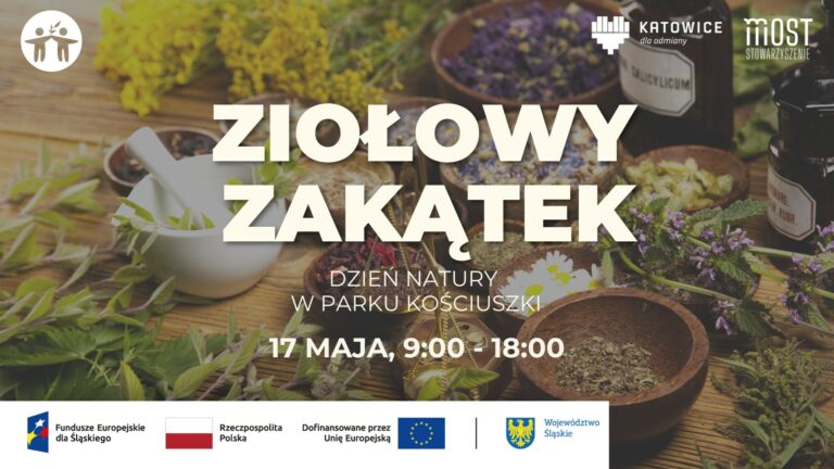 Plakat informacyjny o wydarzeniu pt.: "Ziołowy Zakątek", jego terminie oraz miejscu.