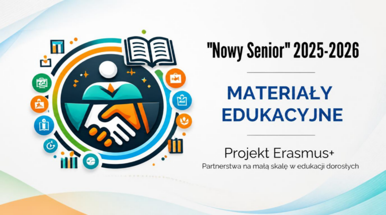 Plakat informacyjny o materiałach edukacyjnych w ramach projektu "Nowy Senior 2025-2026" Erasmus+ Partnerstwa na małą skalę w edukacji dorosłych